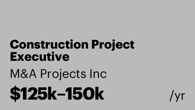 Construction Project Executive