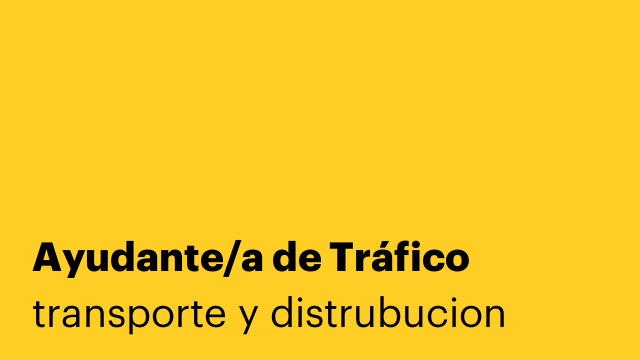 Ayudante/a de Tráfico