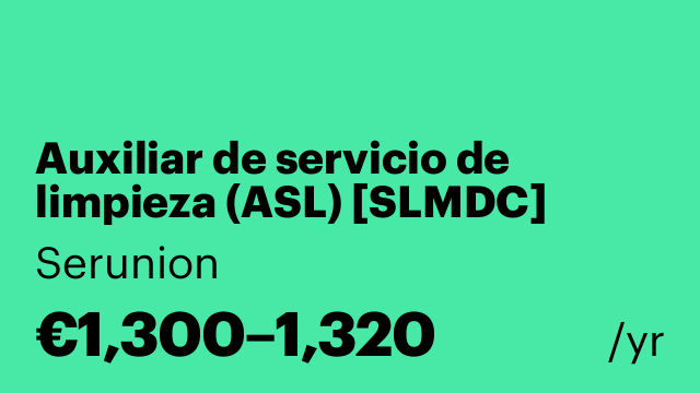 Auxiliar de servicio de limpieza (ASL) [SLMDC]