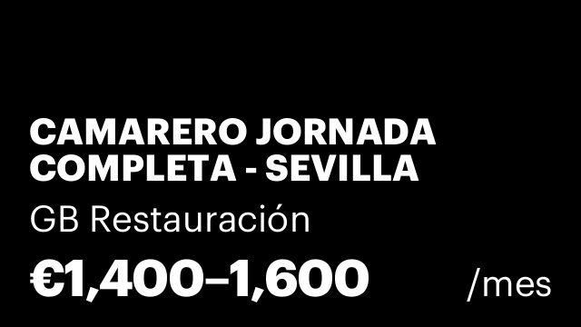 CAMARERO JORNADA COMPLETA - SEVILLA