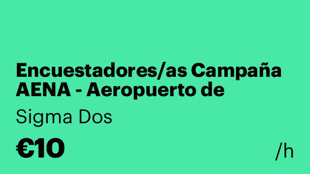 Encuestadores/as Campaña AENA - Aeropuerto de Asturias (22 al 28 oct)