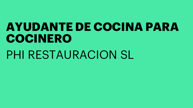 AYUDANTE DE COCINA PARA COCINERO