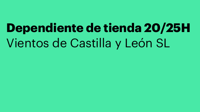 Dependiente de tienda 20/25H