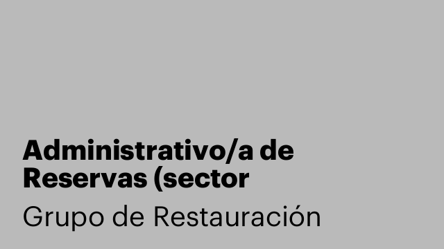 Administrativo/a de Reservas (sector restauración)