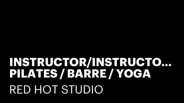INSTRUCTOR/INSTRUCTORA PILATES / BARRE / YOGA