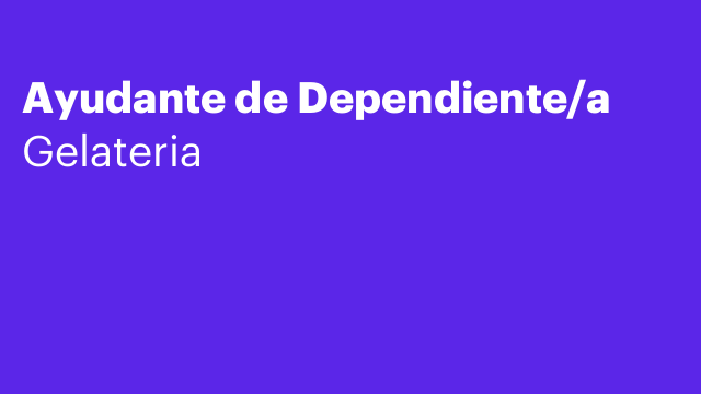 Ayudante de Dependiente/a