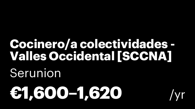 Cocinero/a colectividades - Valles Occidental [SCCNA]