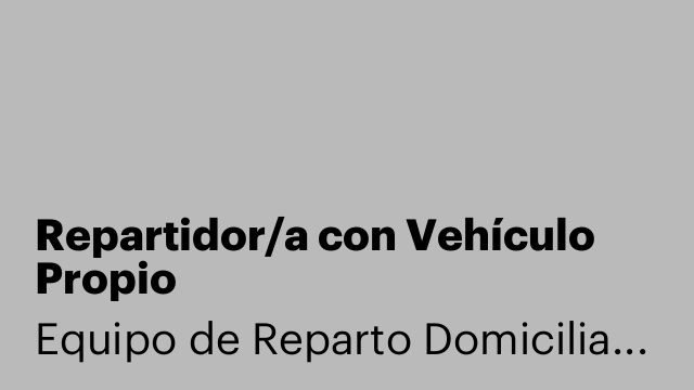 Repartidor/a con Vehículo Propio