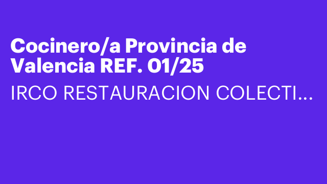 Cocinero/a Provincia de Valencia REF. 01/25