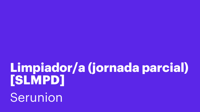 Limpiador/a (jornada parcial) [SLMPD]