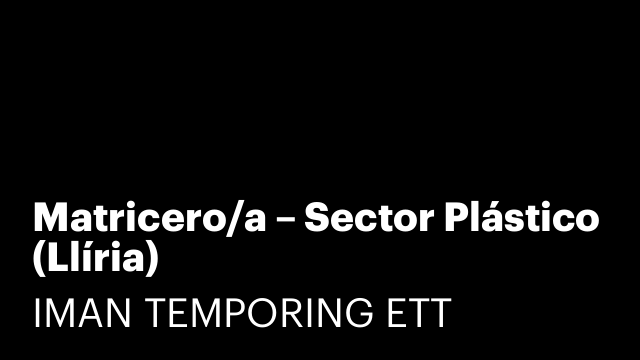 Matricero/a – Sector Plástico (Llíria)