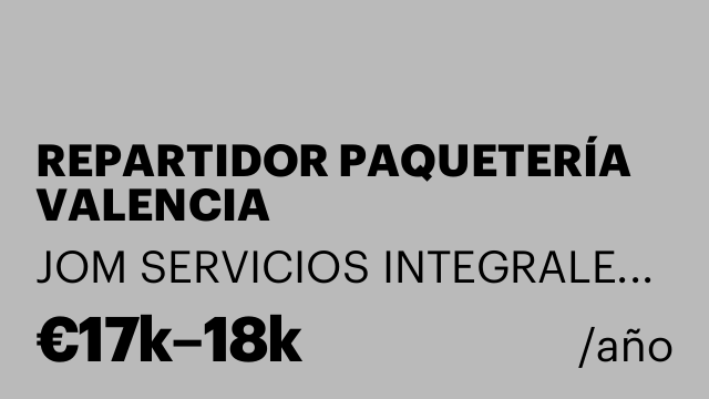 REPARTIDOR PAQUETERÍA VALENCIA