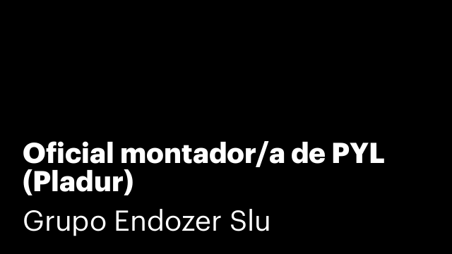 Oficial montador/a de PYL (Pladur)