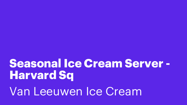 Seasonal Ice Cream Server - Harvard Sq