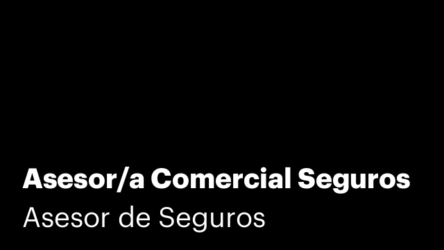 Asesor/a Comercial Seguros