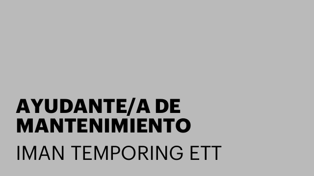 AYUDANTE/A DE MANTENIMIENTO
