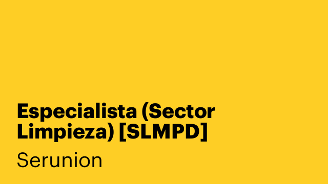 Especialista (Sector Limpieza) [SLMPD]