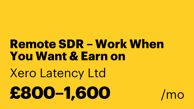 Remote SDR – Work When You Want & Earn on Commission