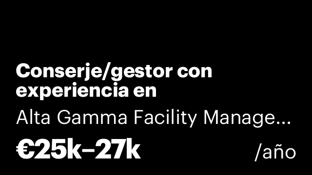 Conserje/gestor con experiencia en mantenimiento de instalaciones