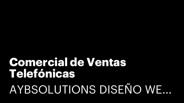 Comercial de Ventas Telefónicas