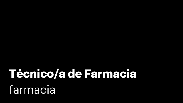 Técnico/a de Farmacia