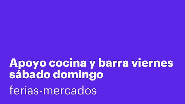 Apoyo cocina y barra viernes sábado domingo