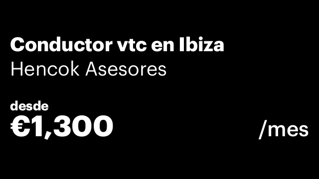 Conductor vtc en Ibiza