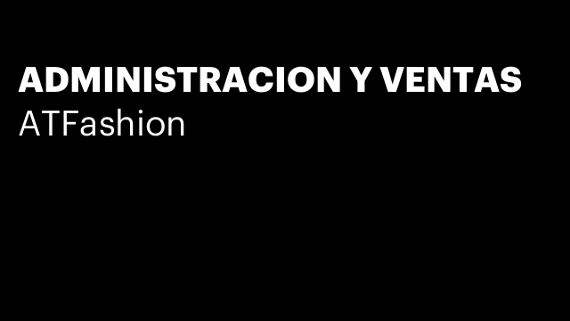 ADMINISTRACION Y VENTAS