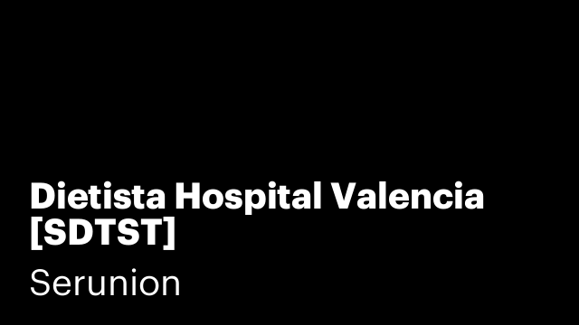 Dietista Hospital Valencia [SDTST]