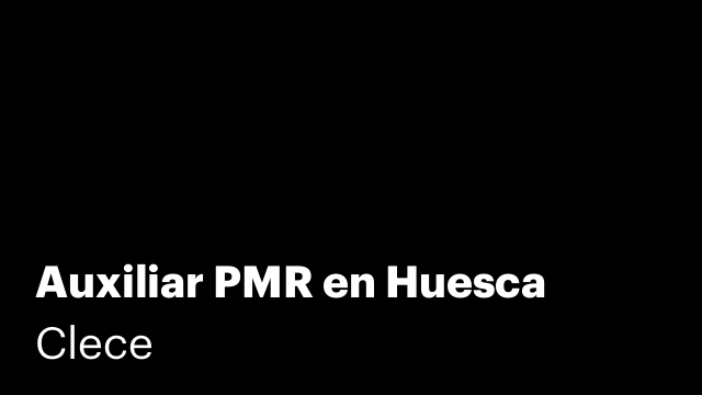 Auxiliar PMR en Huesca