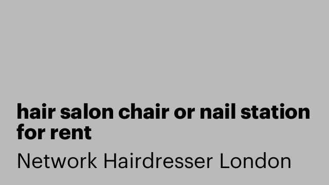 hair salon chair or nail station for rent