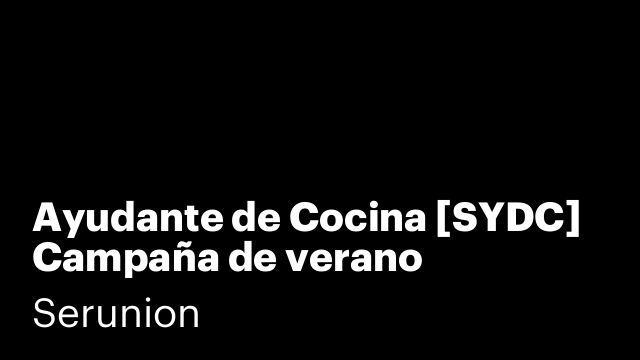 Ayudante de Cocina [SYDC] Campaña de verano