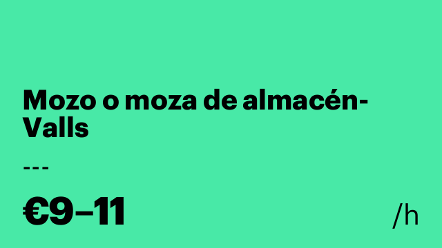 Mozo o moza de almacén- Valls