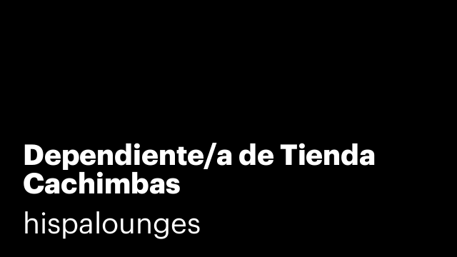 Dependiente/a de Tienda Cachimbas
