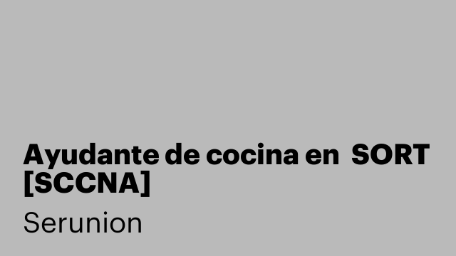 Ayudante de cocina en  SORT [SCCNA]