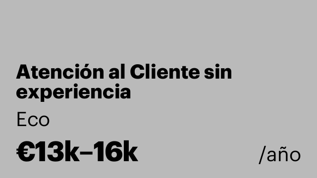 Atención al Cliente sin experiencia
