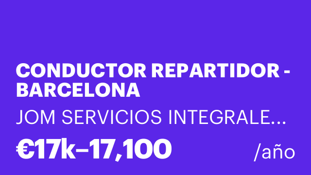 CONDUCTOR REPARTIDOR - BARCELONA