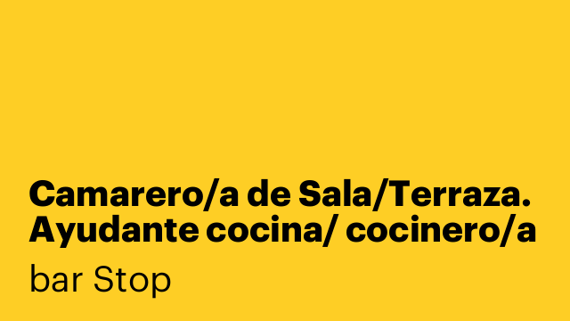 Camarero/a de Sala/Terraza. Ayudante cocina/ cocinero/a