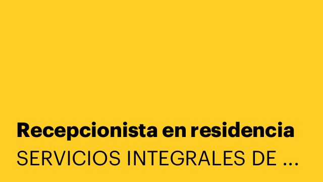 Recepcionista en residencia
