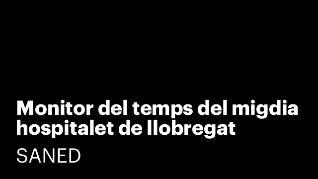 Monitor del temps del migdia hospitalet de llobregat