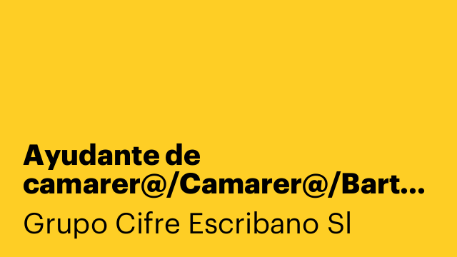 Ayudante de camarer@/Camarer@/Bartender/Encargad@