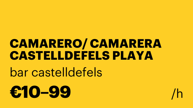 CAMARERO/ CAMARERA CASTELLDEFELS PLAYA
