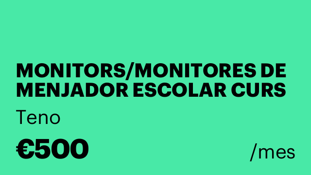 MONITORS/MONITORES DE MENJADOR ESCOLAR CURS 26-27 (FIGUERES)