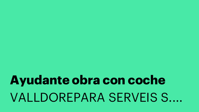Ayudante obra con coche