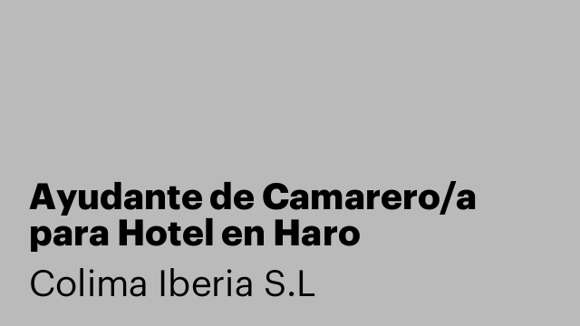 Ayudante de Camarero/a para Hotel en Haro