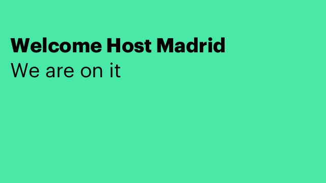 Welcome Host Madrid