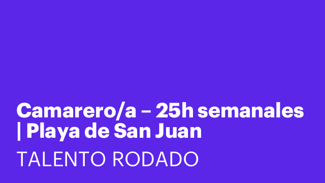 Camarero/a – 25h semanales | Playa de San Juan