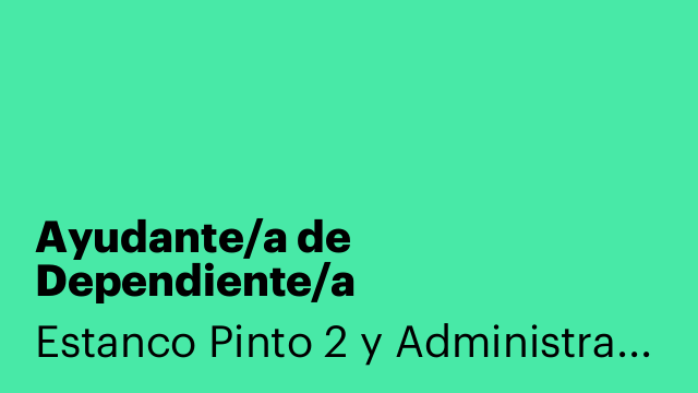 Ayudante/a de Dependiente/a