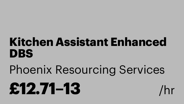 Kitchen Assistant Enhanced DBS