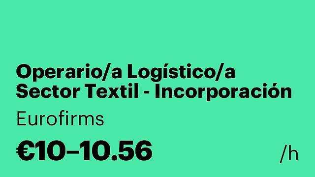 Operario/a Logístico/a Sector Textil - Incorporación Inmediata